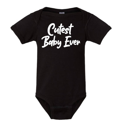 Cutest Baby Ever Baby/Toddler Onesie